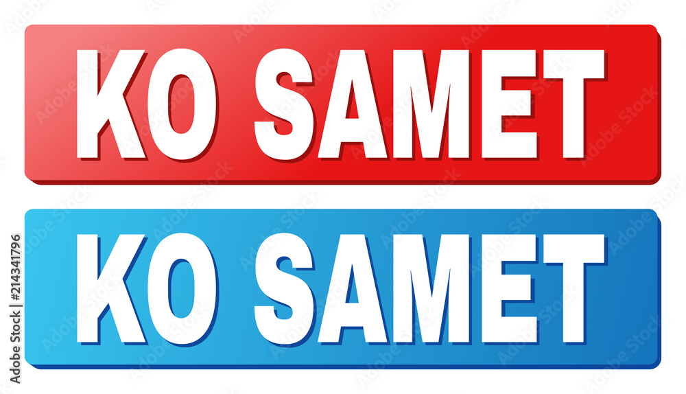 KO SAMET text on rounded rectangle buttons. Designed with white caption with shadow and blue and red button colors. KO SAMET text on rounded rectangle buttons. Designed with white caption with shadow and blue and red button colors.