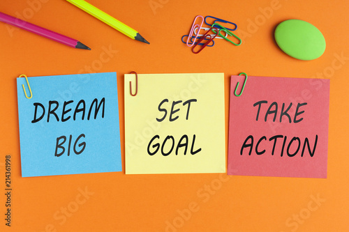 Dream Big, Set Goal, Take Action