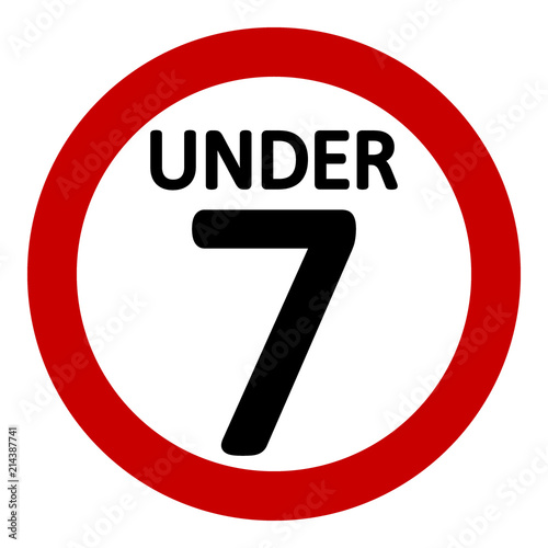 7 age restriction sign.