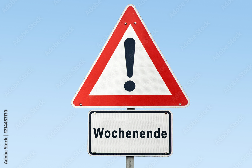 Schild 327 - Wochenende Schild 327 - Wochenende
