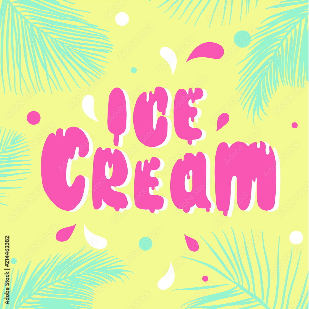 Ice cream - hand lettering vector. Label for ice cream, a templa