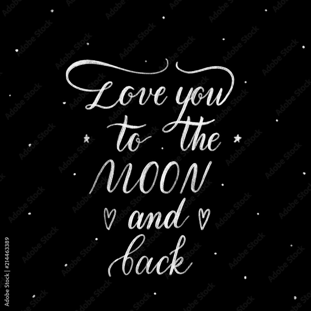 Love you to the moon and back - hand lettering vector.