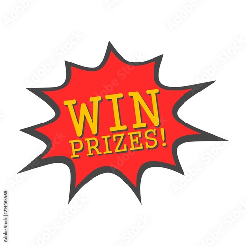 Win prizes! Win prizes sign