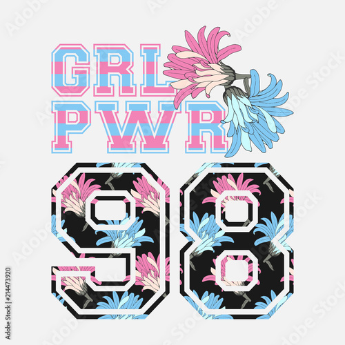 Vector female poster Girl Power with cute fashion pink and blue flowers and floral number 98. Idea for design woman t shirt.  Feminist slogan for print