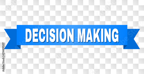 DECISION MAKING text on a ribbon. Designed with white caption and blue stripe. Vector banner with DECISION MAKING tag on a transparent background.