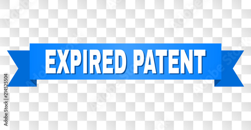 EXPIRED PATENT text on a ribbon. Designed with white caption and blue tape. Vector banner with EXPIRED PATENT tag on a transparent background.