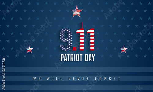 9/11 Patriot Day, September 11. "We Will Never Forget". National day of remembrance.