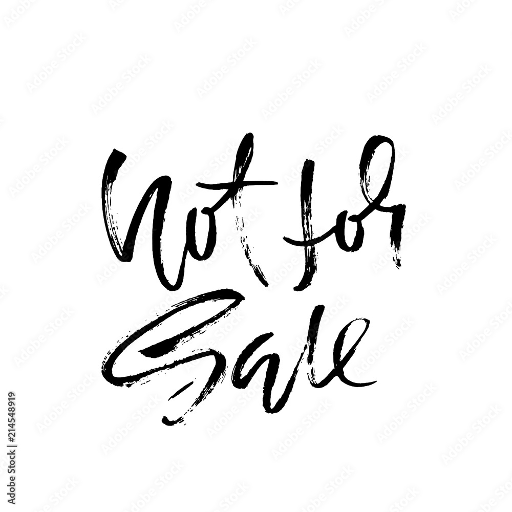 Not for sale handwritten lettering. Grunge dry brush inscription. Typography banner. Hand drawn calligraphy. Vector illustration.