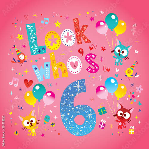 Look who's six - sixth birthday card with cute kittens
