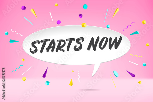White paper bubble cloud with text Starts Now for emotion, motivation, positive design. Poster with cloud talk, text message, explosion graphic elements concept in memphis geometric style. Vector.