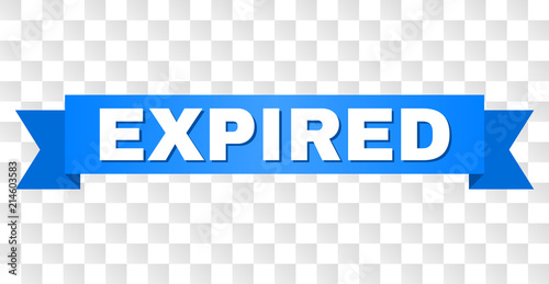 EXPIRED text on a ribbon. Designed with white title and blue tape. Vector banner with EXPIRED tag on a transparent background.