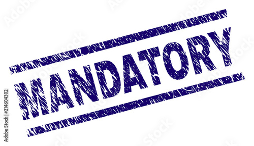 MANDATORY stamp seal watermark with distress style. Blue vector rubber print of MANDATORY label with corroded texture. Text label is placed between parallel lines.