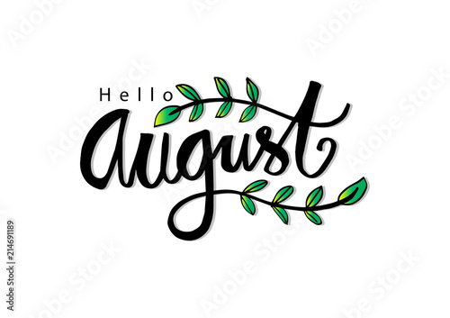Photography "Hello August". Modern brush lettering. Greeting card.