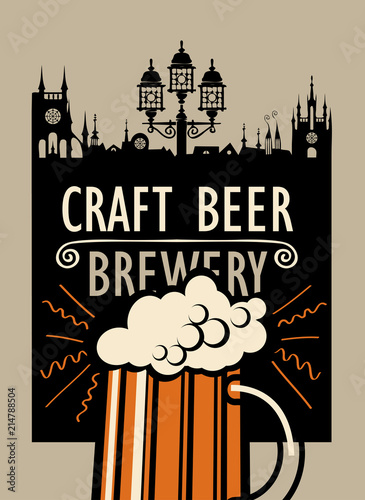 Vector banner with overflowing glass of frothy beer and with words Craft beer, Brewery on the background of old city in a retro style