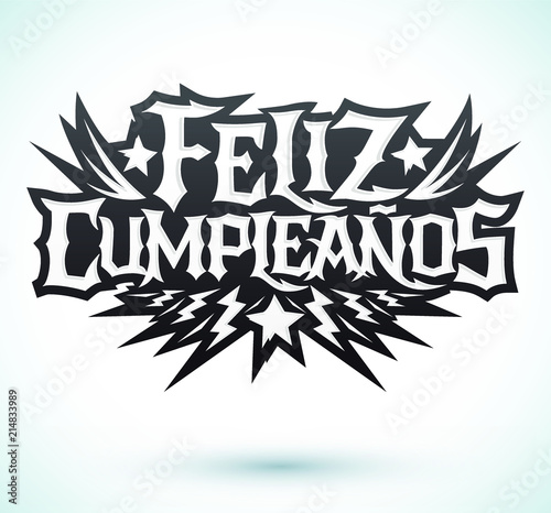 Feliz Cumpleanos, happy birthday spanish text, vector hardcore punk rock style lettering