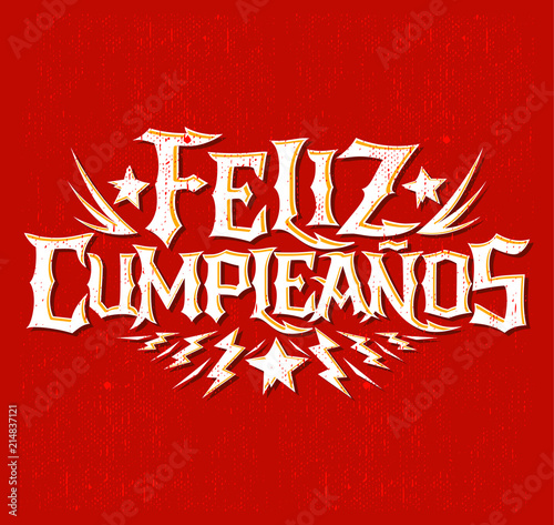 Feliz Cumpleanos, happy birthday spanish text, vector hardcore punk rock style lettering