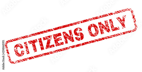 CITIZENS ONLY stamp seal imprint with grunge style. Red vector rubber print of CITIZENS ONLY title with grunge texture. Text title is placed inside rounded rectangle frame.