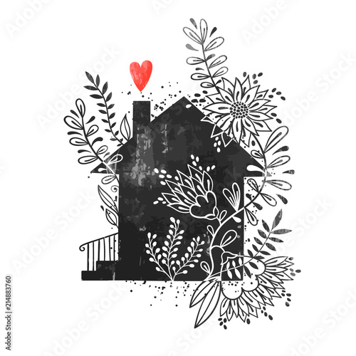 Hand drawn typography poster. Vector illustration with black house silhouette, floral elements and heart. Vintage card with home and flowers