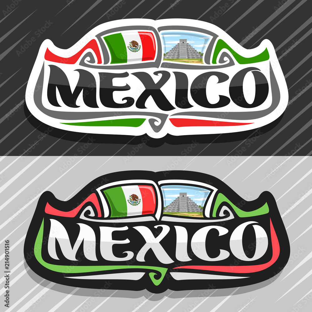 Vector logo for Mexico country, fridge magnet with mexican state flag, original brush typeface for word mexico national mexican symbol - temple Kukulkan in Chichen Itza on cloudy sky Stock-vektor