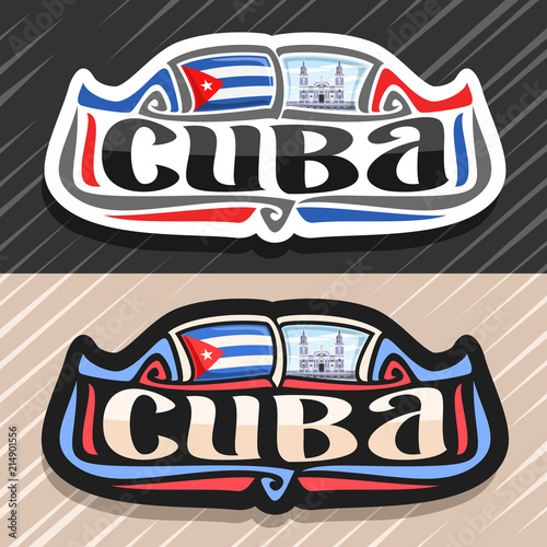 Vector logo for Cuba country, fridge magnet with cuban state flag, original brush typeface for word cuba and national cuban symbol - cathedral of Santiago de Cuba in Havana on cloudy sky background.