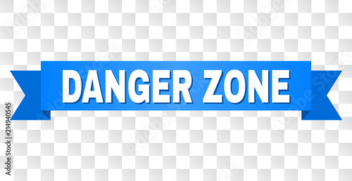 DANGER ZONE text on a ribbon. Designed with white caption and blue tape. Vector banner with DANGER ZONE tag on a transparent background.