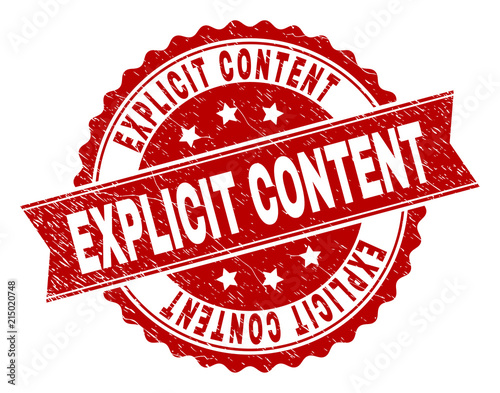 EXPLICIT CONTENT seal print with corroded texture. Rubber seal imitation has round medal form and contains ribbon. Red vector rubber print of EXPLICIT CONTENT title with corroded texture.