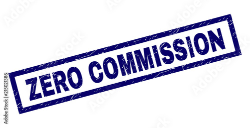 Rectangle ZERO COMMISSION seal stamp with distress texture. Rubber seal imitation has rectangle frame. Blue vector rubber print of ZERO COMMISSION caption with dirty texture.