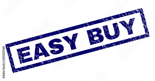 Rectangle EASY BUY seal print with distress surface. Rubber seal imitation has rectangle frame. Blue vector rubber print of EASY BUY caption with retro texture.