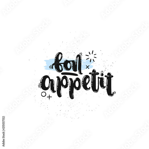 Vector hand drawn illustration. Phrases Bon appetit lettering. Idea for poster, postcard.