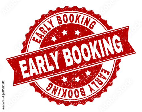 EARLY BOOKING seal print with corroded texture. Rubber seal imitation has circle medallion form and contains ribbon. Red vector rubber print of EARLY BOOKING tag with scratched texture.