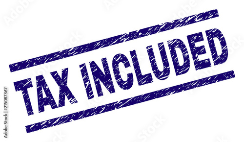 TAX INCLUDED seal print with distress style. Blue vector rubber print of TAX INCLUDED title with corroded texture. Text title is placed between parallel lines.