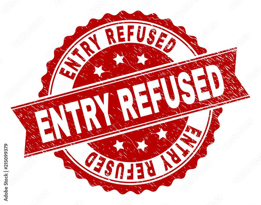 ENTRY REFUSED seal print with distress texture. Rubber seal imitation has round medal shape and contains ribbon. Red vector rubber print of ENTRY REFUSED title with corroded texture. ENTRY REFUSED seal print with distress texture. Rubber seal imitation has round medal shape and contains ribbon. Red vector rubber print of ENTRY REFUSED title with corroded texture.
