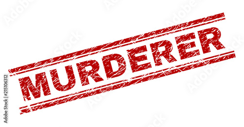 MURDERER seal print with grunge texture. Red vector rubber print of MURDERER title with unclean texture. Text title is placed between double parallel lines.