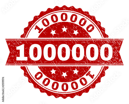 1000000 seal print with corroded style. Rubber seal imitation has circle medallion form and contains ribbon. Red vector rubber print of 1000000 tag with corroded texture.