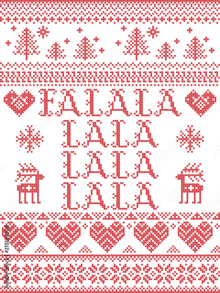 Falalalalalalalala Christmas Scandinavian vector seamless pattern inspired by nordic culture festive winter in cross stitch with heart, snowflake, star, snow, Christmas tree
Falalalalalalalala Christmas Scandinavian vector seamless pattern inspired by nordic culture festive winter in cross stitch with heart, snowflake, star, snow, Christmas tree