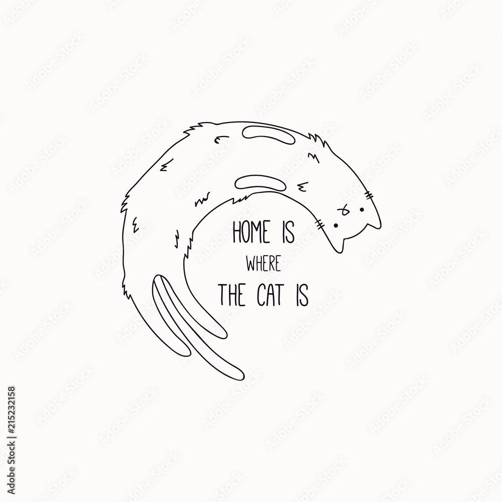 Wall murals Hand drawn black and white vector illustration of a cute funny  cat lying on its back, with quote Home is where the cat is. Isolated  objects. Line drawing. Design concept