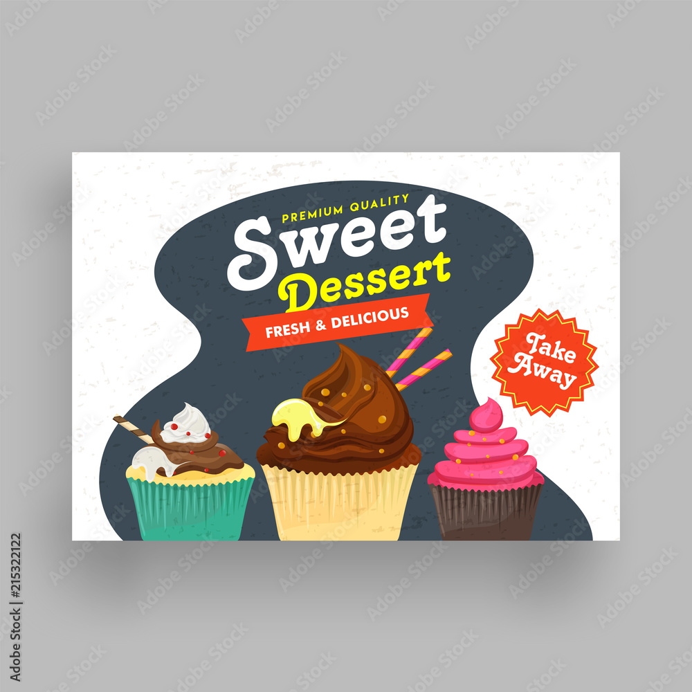 Sweet Dessert flyer design with illustration of sweets and cupcakes. Sweet Dessert flyer design with illustration of sweets and cupcakes.