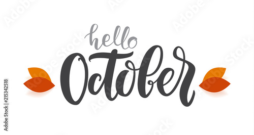 Vector Autumn handwritten type lettering of Hello October with fall leaves