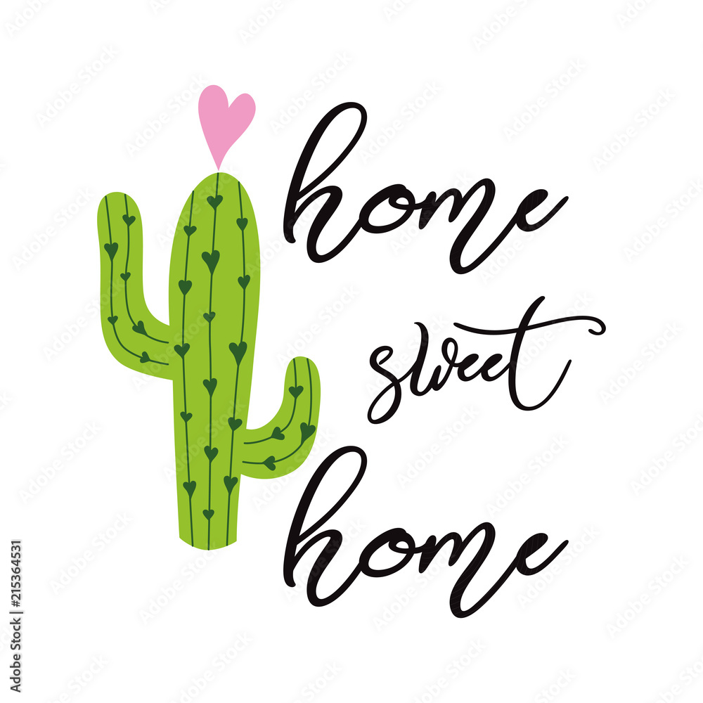 Home sweet home vector sign Cute hand drawn Prickly cactus print with inspirational  quote Home decor Stock Vector | Adobe Stock