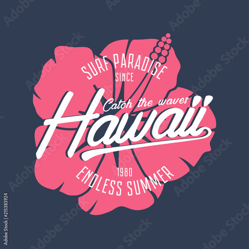 Hawaii typography graphics for t-shirt with hibiscus flower. Hawaiian surfing print for apparel and summer tee shirt. Vector illustration.