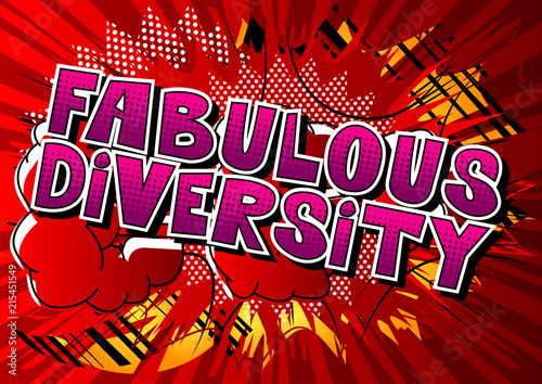 Fabulous Diversity - Comic book style word on abstract background.