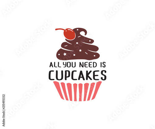 all you need is cupcakes quote saying vector design