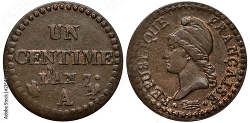 France French coin 1 one centime 1798, period of Directory, 7th year of local era, face value and year in circle of beads, female head in Phrygian cap left,