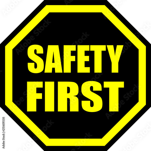 safety first
