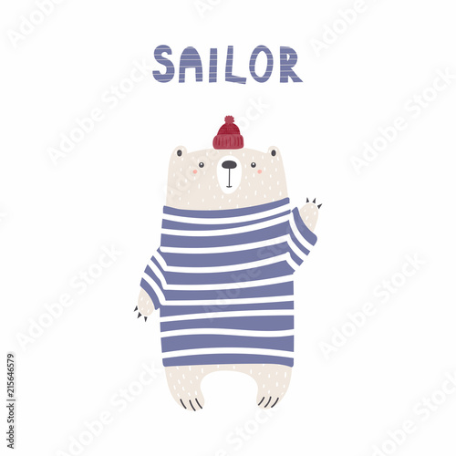 Hand drawn vector illustration of a cute funny bear sailor in hat, sweater, waving, with text. Isolated objects on white background. Scandinavian style flat design. Concept for kids, nursery print.