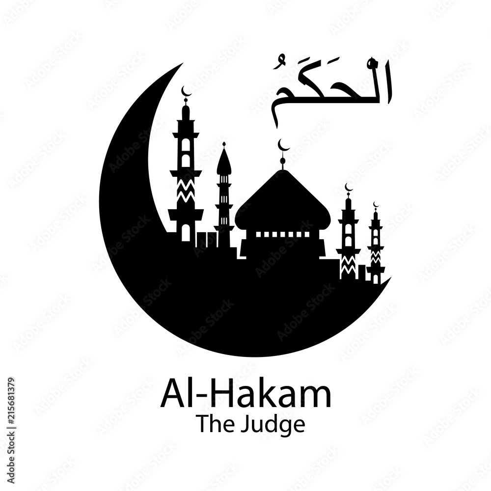Al Hakam Allah name in Arabic writing against of mosque illustration. Arabic Calligraphy. The name of Allah or the Name of God in translation of meaning in English