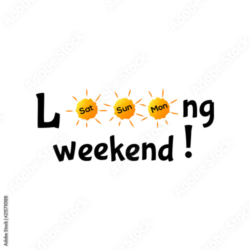 Long weekend typography concept