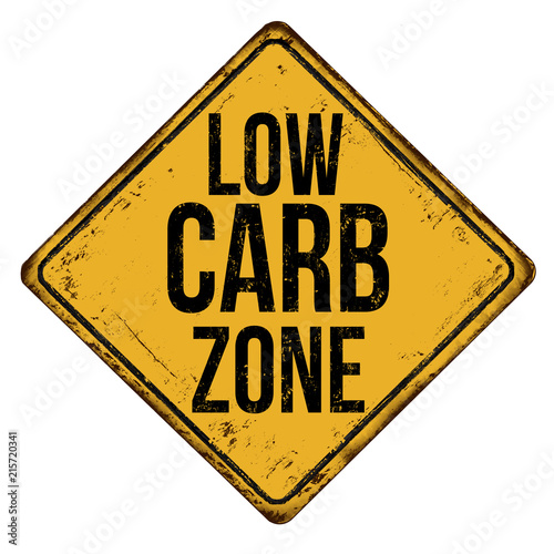 Low carb zone vintage rusty metal sign