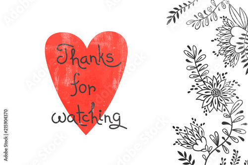 Thanks for watching. Card for social media content. Vector hand drawn illustration with heart, flowers and gratitude