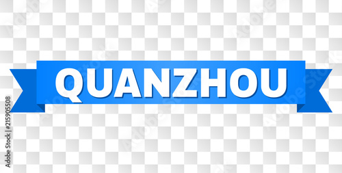 QUANZHOU text on a ribbon. Designed with white caption and blue stripe. Vector banner with QUANZHOU tag on a transparent background.